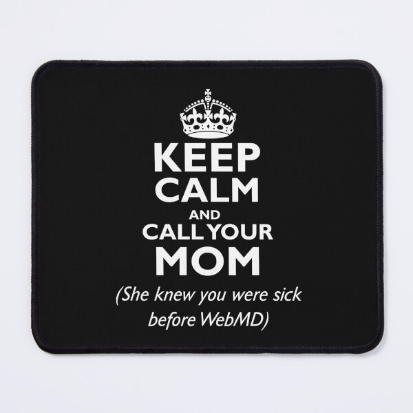 Item preview, Keep Calm And Call Your Mom designed and sold by CoputerEasel.
