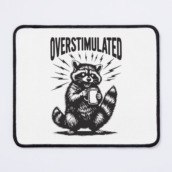 Item preview, Overstimulated raccoon designed and sold by BrownHorse90s.