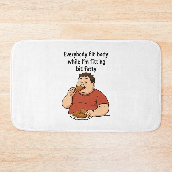 Item preview, Funny Foodie "Everybody Fit Body While I'm Fitting Bit Fatty" Design | Humorous Eating Art | Relatable Self-Love & Food Lover Gift for T-Shirts, Mugs, Stickers & More designed and sold by Motifai.