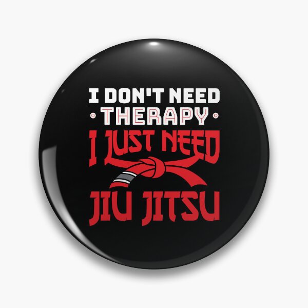 Item preview, I Don't Need Therapy I Just Need Jiu Jitsu designed and sold by jaygo.