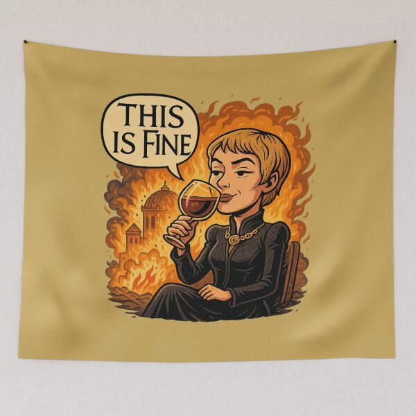 Item preview, “This is Fine” – Cersei Lannister Game of Thrones Meme Mashup designed and sold by GirlyPopped.