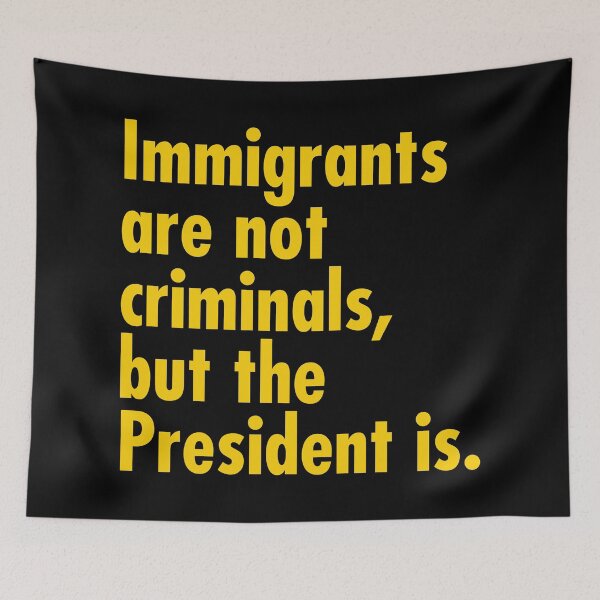 Item preview, Immigrants are not criminals, but the President is - yellow designed and sold by Thelittlelord.