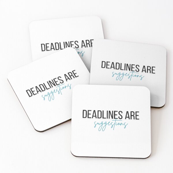 Item preview, Deadlines are suggestions designed and sold by celestepolvere.