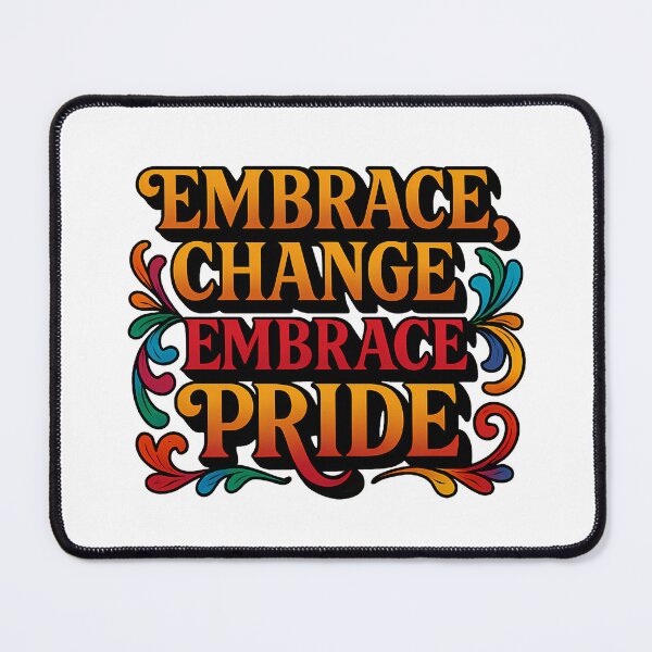 Item preview, Embrace Change, Embrace Pride – Vibrant Typography designed and sold by Haus Of Sin.