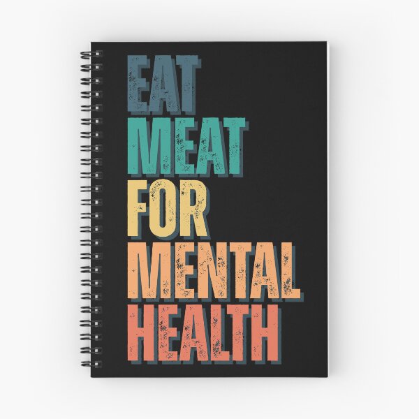 Item preview, Eat Meat for Mental Health designed and sold by CarnivoreFriend.