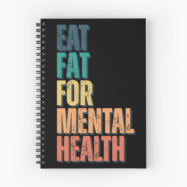 Item preview, Eat Fat for Mental Health designed and sold by CarnivoreFriend.