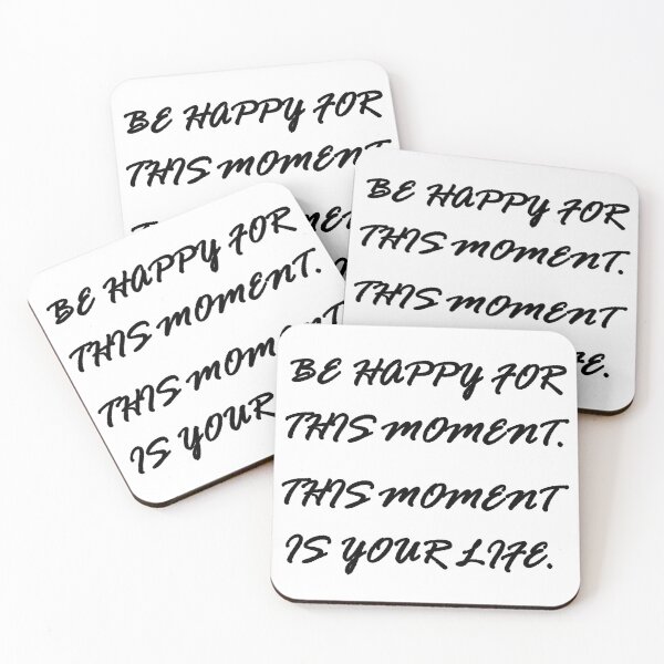 Item preview, Be happy for thid moment, is your life - black designed and sold by natalik2024.
