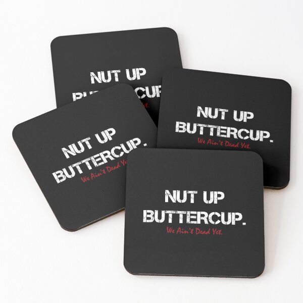 Item preview, (White Text) Nut Up Buttercup, We Ain't Dead Yet designed and sold by Veltrix-Studios.
