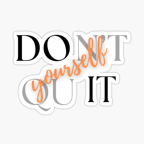 Item preview, Don't quit, do it yourself designed and sold by jeraldine11.