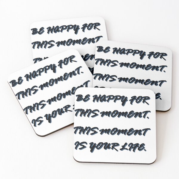 Item preview, Be happy for thid moment, is your life - black shadow designed and sold by natalik2024.