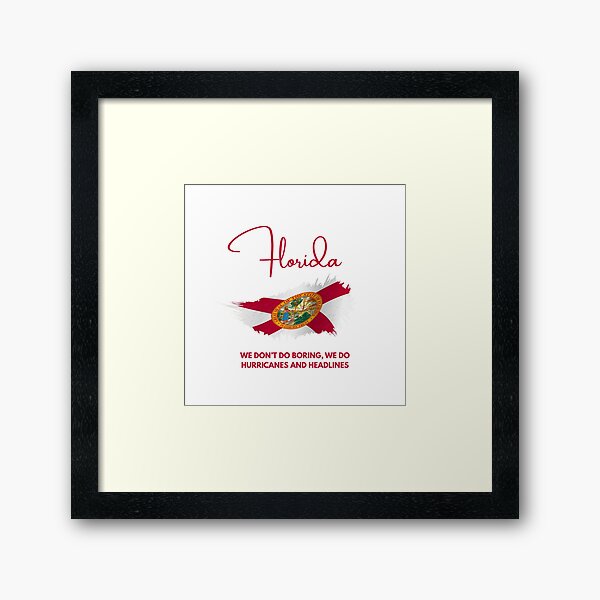 Item preview, No Boring Days, Just Florida Ways designed and sold by threadofthought.