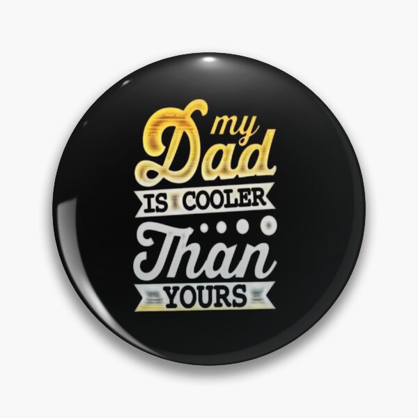 Item preview, My Dad Is Cooler Than Yours #2 designed and sold by creativerooney.
