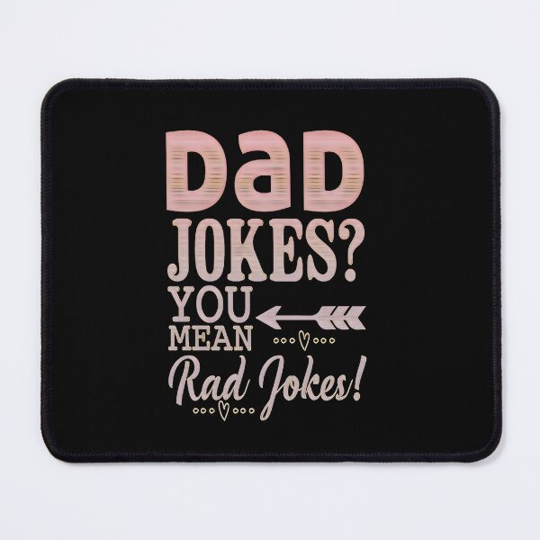 Item preview, Dad Jokes You Mean Rad Jokes designed and sold by creativerooney.