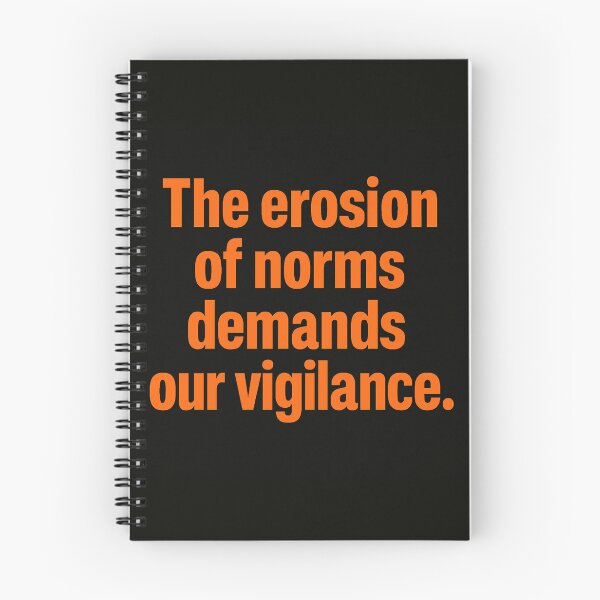 Item preview, The Erosion of Norms Demands Our Vigilance designed and sold by Owcomm.