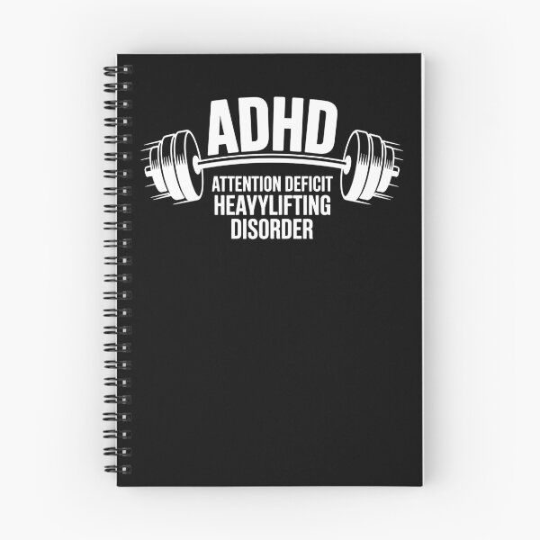 Item preview, ADHD: Attention deficit Heavylifting disorder, ADHD fitness designed and sold by NoetherSym.