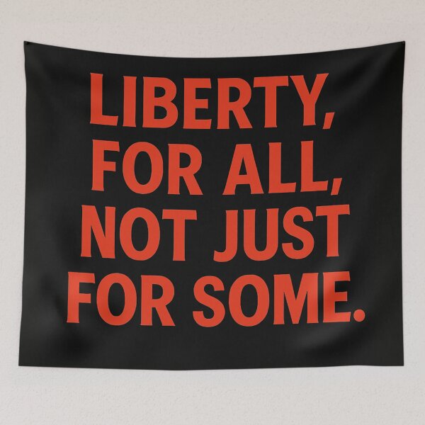 Aperçu de l'œuvre La liberté, pour tous, pas seulement pour certains créée et vendue par Owcomm.