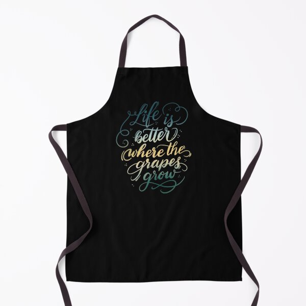 Item preview, Life is better where the grapes grow designed and sold by mannfaktur.