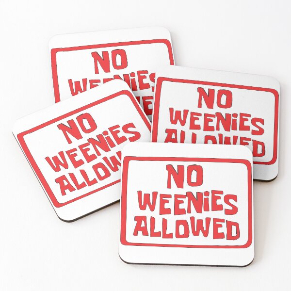 Item preview, NO WEENIES ALLOWED designed and sold by RubyIsNotCool.