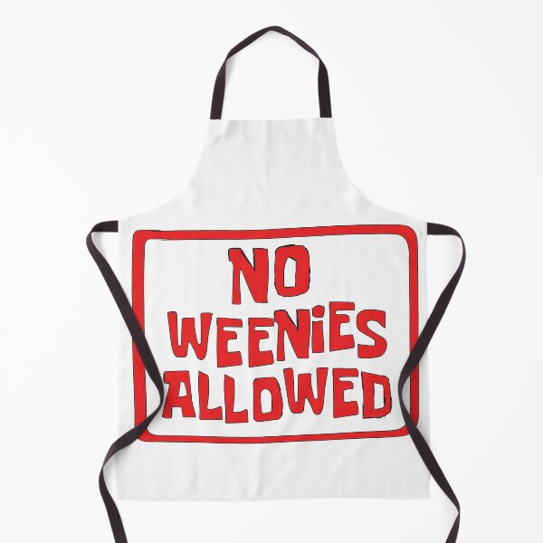Item preview, NO WEENIES ALLOWED designed and sold by RubyIsNotCool.
