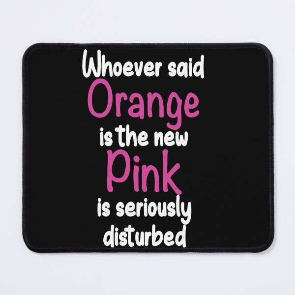 Item preview, ORANGE is the new PINK designed and sold by Skalaman.