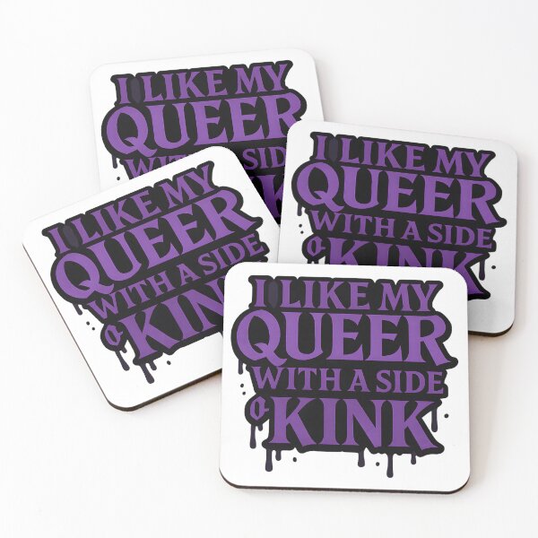 Item preview, I Like My Queer With A Side Of Kink designed and sold by Haus Of Sin.
