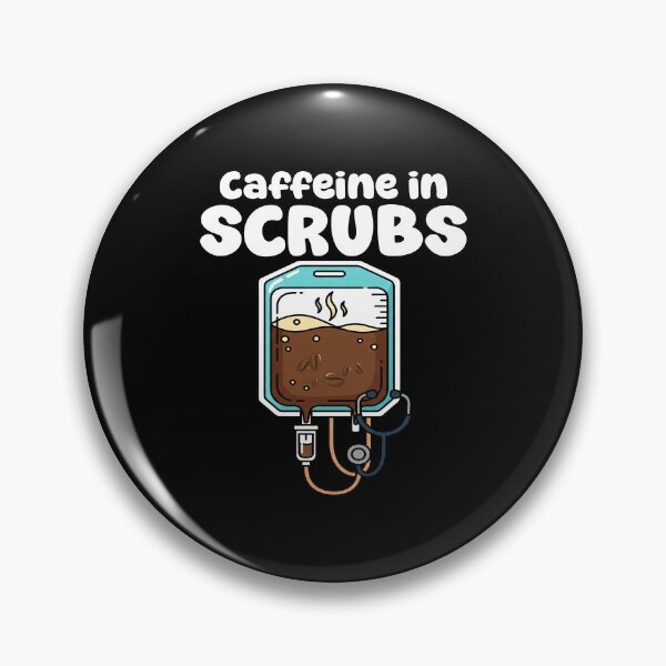 Item preview, CAFFEINE IN SCRUBS - NURSE GIFT designed and sold by KEF Custom.