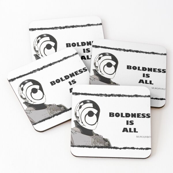 Item preview, BOLDNESS IS ALL,  MURDERBOT  designed and sold by Neniewalker.