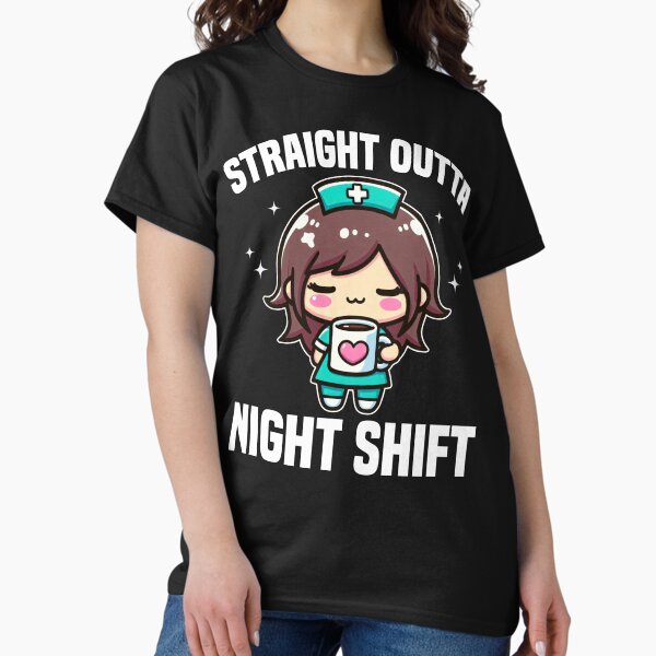 Item preview, STRAIGHT OUTTA NIGHT SHIFT - NURSE GIFT designed and sold by KEF Custom.