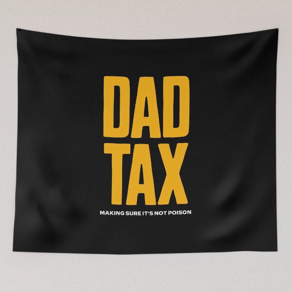 Item preview, Dad Tax designed and sold by PullixArt.
