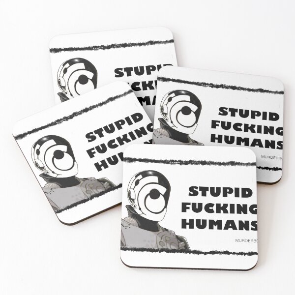 Item preview, STUPID FUCKING HUMANS  MURDERBOT  designed and sold by Neniewalker.