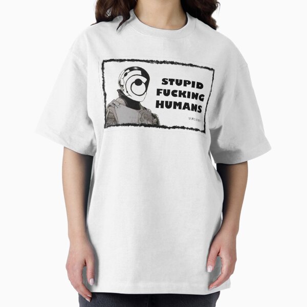 Item preview, STUPID FUCKING HUMANS  MURDERBOT  designed and sold by Neniewalker.