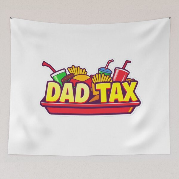 Item preview, Dad Tax designed and sold by FashionCatwalk.