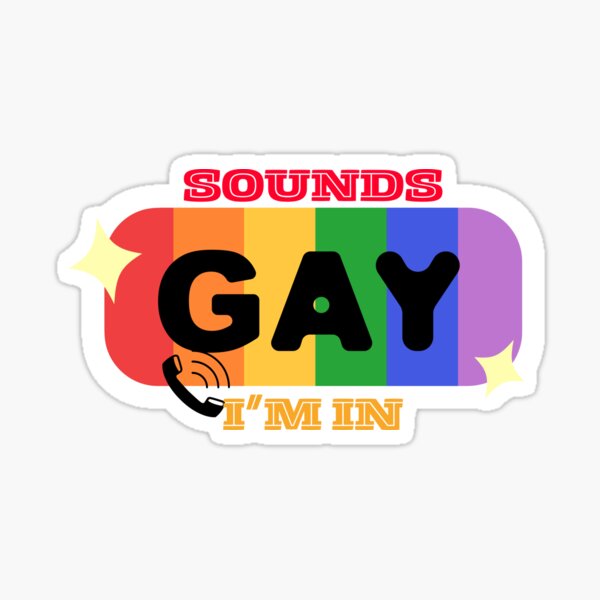 Item preview, Sounds Gay, I’m In LGBTQ+ Funny Pride  – Queer Humor & Rainbow Vibes designed and sold by Atokeh.