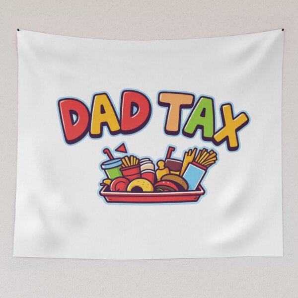 Item preview, Dad Tax (Snack Tax) designed and sold by FashionCatwalk.