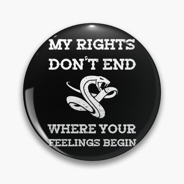 Item preview, My rights do not end where your feelings begin. designed and sold by storelibertys.
