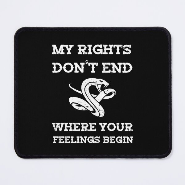 Item preview, My rights do not end where your feelings begin. designed and sold by storelibertys.