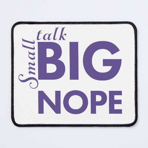 Item preview, Small Talk BIG NOPE designed and sold by CatDadstrophe's Wares.