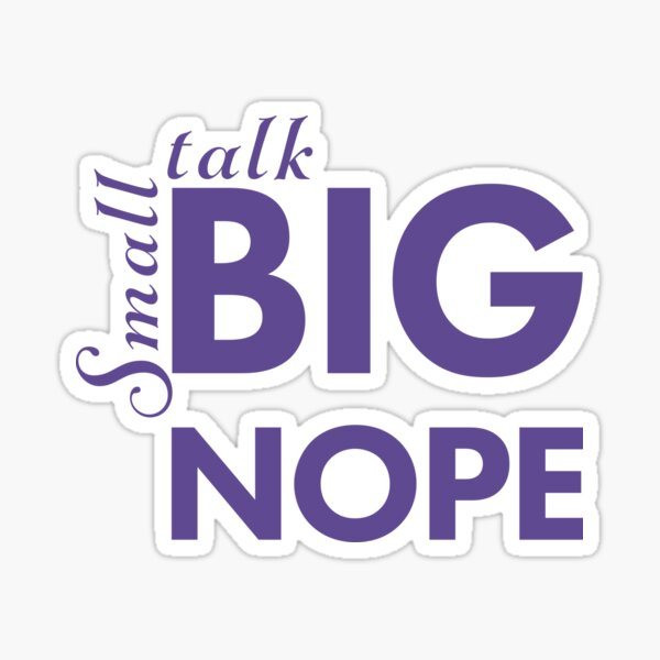 Item preview, Small Talk BIG NOPE designed and sold by CatDadstrophe's Wares.