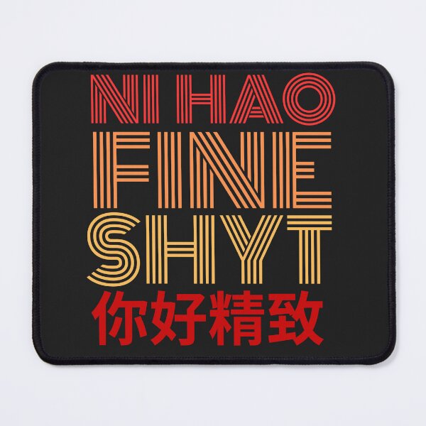 Item preview, NI HAO FINE SHYT – Bold Multilingual Pop Art Design designed and sold by ASHTEEZ.