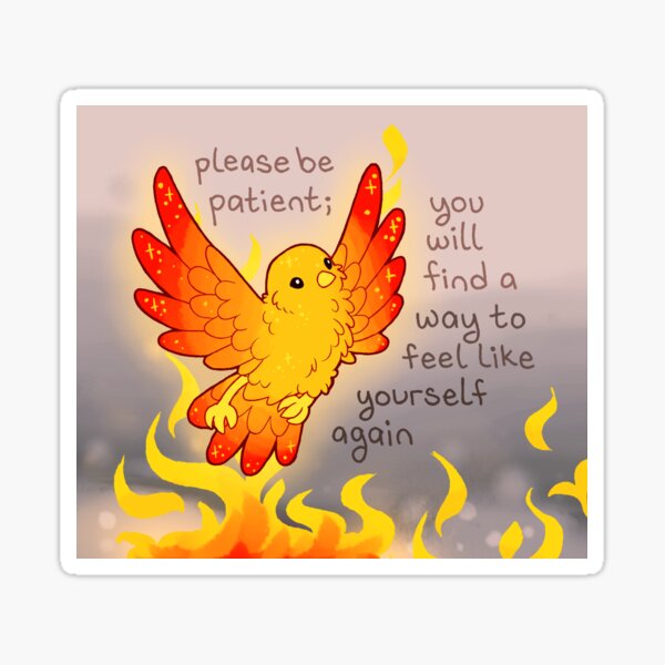 Item preview, "You Will Find a Way to Feel Like Yourself Again" Phoenix designed and sold by thelatestkate.