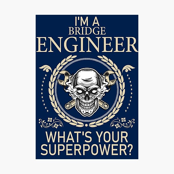Item preview, Funny Bridge Engineer What's Your Superpower designed and sold by LifeGoods103.
