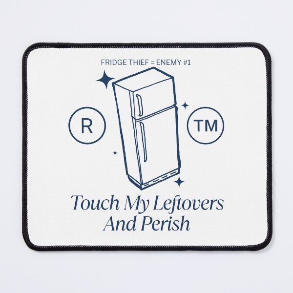 Item preview, Touch my leftovers and perish designed and sold by Peerless-Prime.