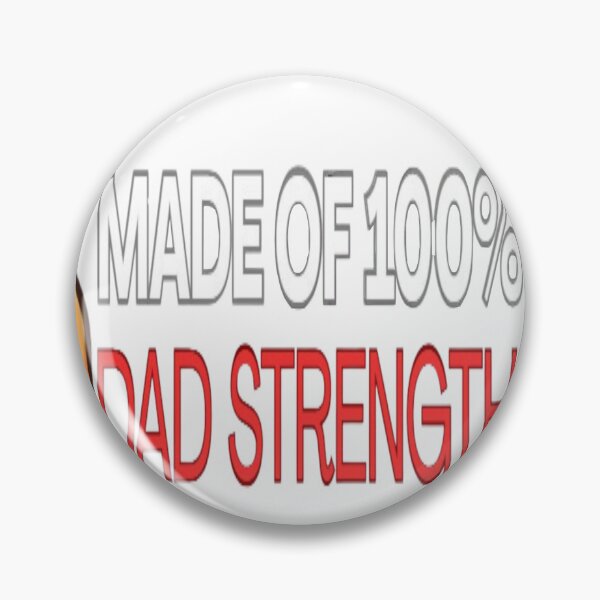 Item preview, Made of 100% dad strength designed and sold by YourFavBuddy.