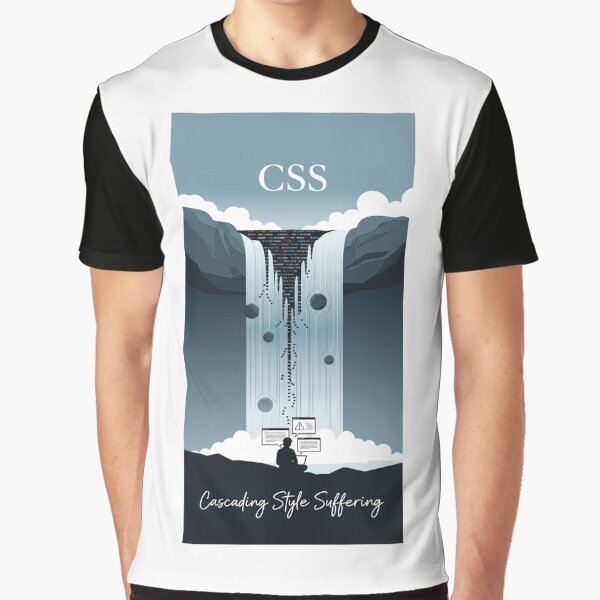 Artikel-Vorschau von  CSS Cascading Style Suffering Frontend Developer Humor, designt und verkauft von ThisNetWear.