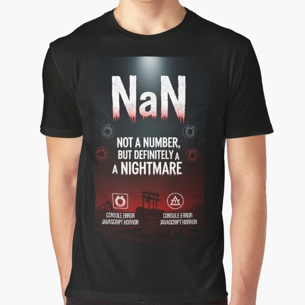 Item preview, NaN Not Number Nightmare JavaScript Horror Developer designed and sold by ThisNetWear.
