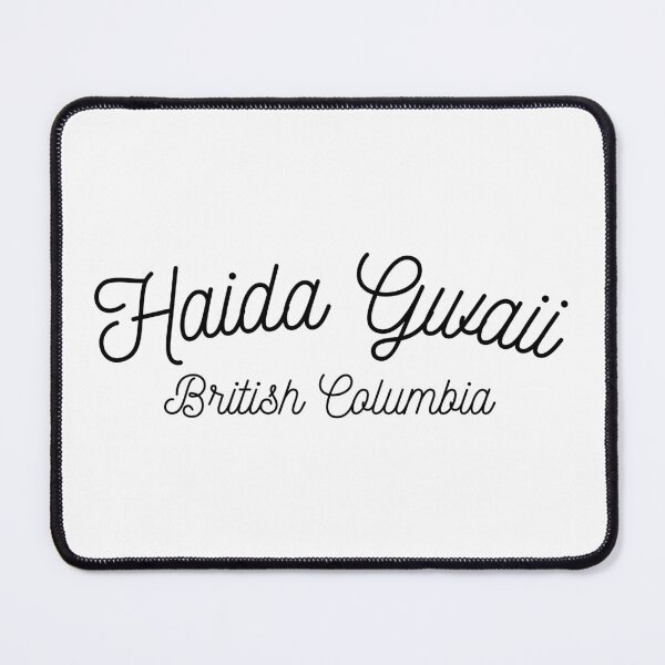 Item preview, Haida Gwaii, British Columbia - Black Cursive Script Design - BC West Coast of Canada designed and sold by ROB604.