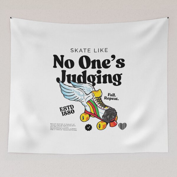 Item preview, Skate like no one's judging designed and sold by Peerless-Prime.