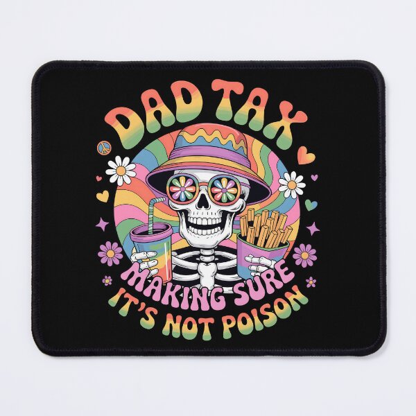 Item preview, Dad Tax designed and sold by JessArty ⭐⭐⭐⭐⭐.