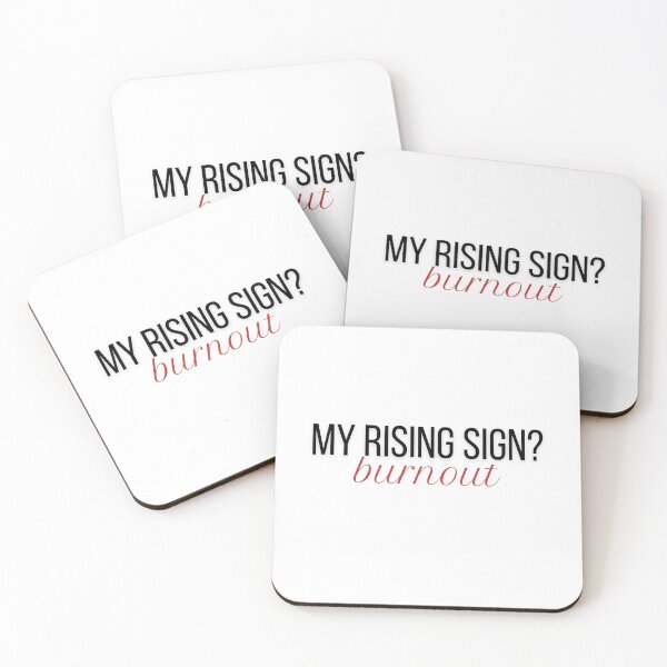 Item preview, My rising sign? Burnout  designed and sold by celestepolvere.