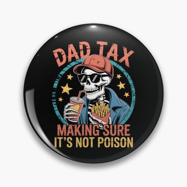 Item preview, Dad Tax Skelton designed and sold by JessArty ⭐⭐⭐⭐⭐.